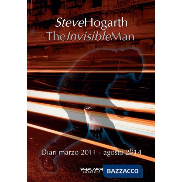 Invisible man. Diari 2011-2014 (The)
