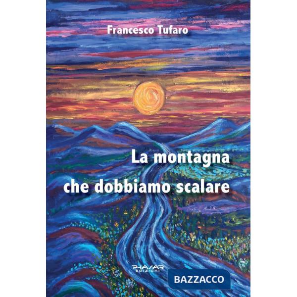 Montagna che dobbiamo scalare (La)