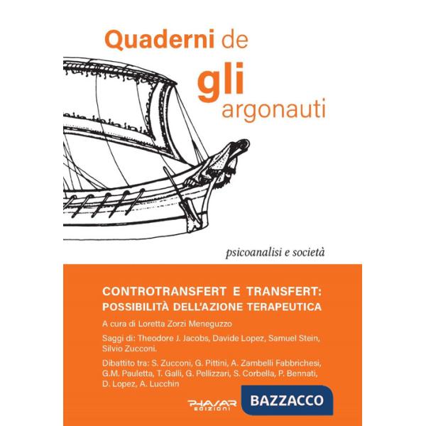 Quaderni de «Gli argonauti» (2022). Vol. 36: Controtransfert e transfert: possibilità dell'azione terapeutica