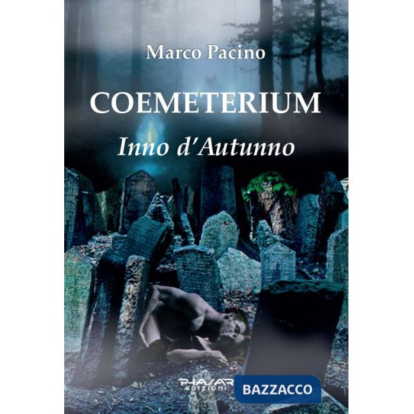 Coemeterium. Inno d'autunno