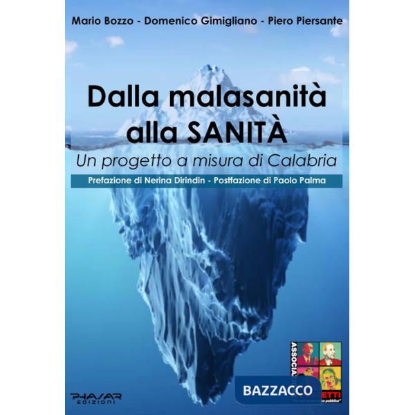 Dalla malasanità alla sanità. Un progetto a misura di Calabria