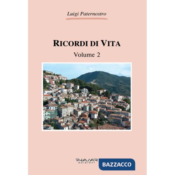 Ricordi di vita. Vol. 2