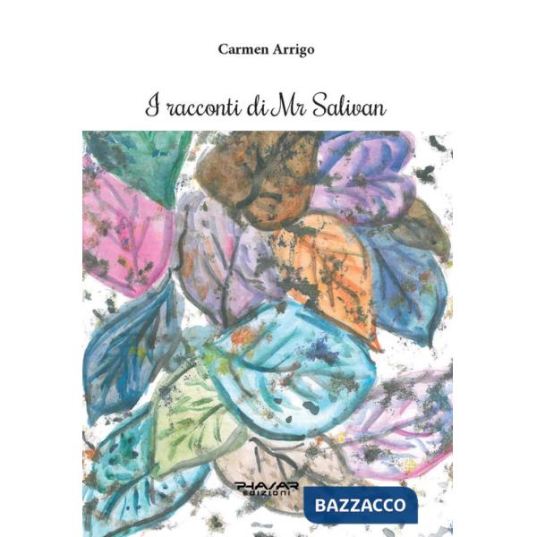 Racconti di Mr Salivan (I)