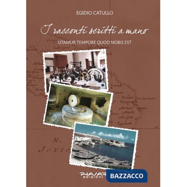 Racconti scritti a mano. Utamur tempore quod nobis est (I)