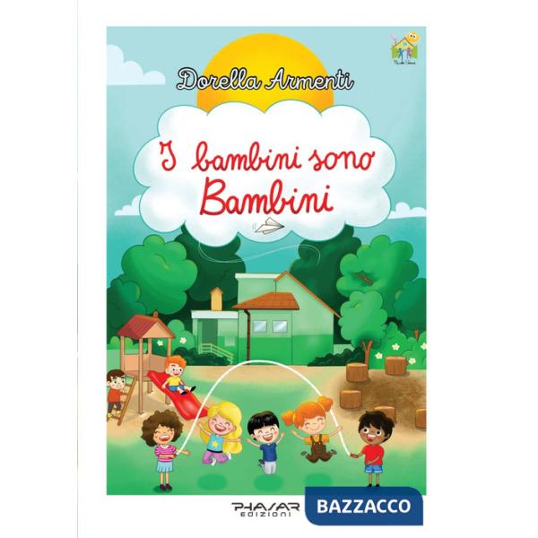 Bambini sono bambini (I)