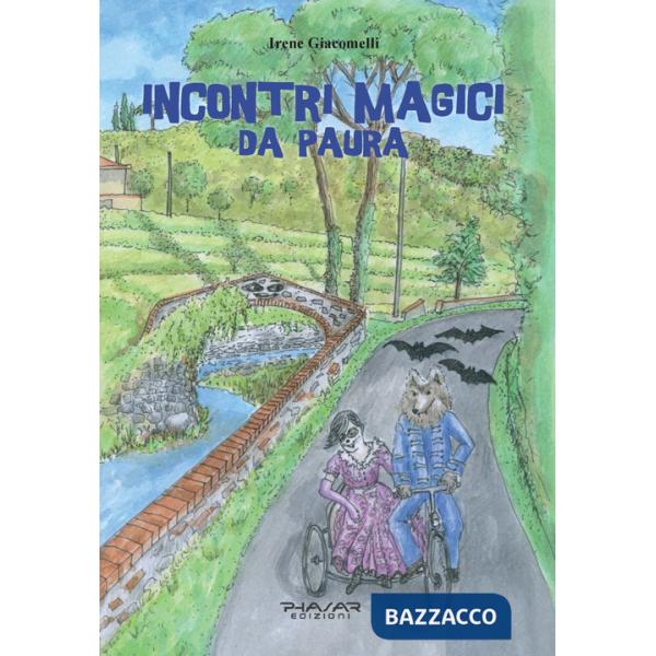 Incontri magici da paura. Avventure alla Rocca di Buggiano e a Villa Garzoni