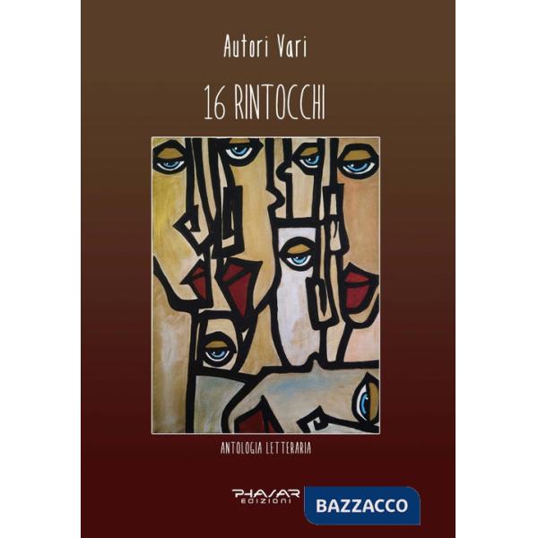 16 rintocchi. Prima antologia letteraria del Collettivo di scrittori BigBenStudio