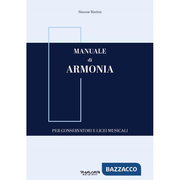 Manuale di armonia. Per conservatori e licei musicali