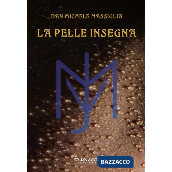 Pelle insegna (La)