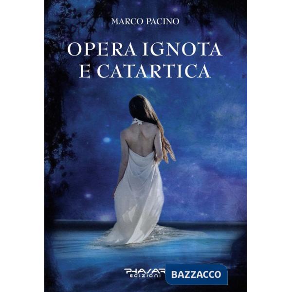 Opera ignota e catartica