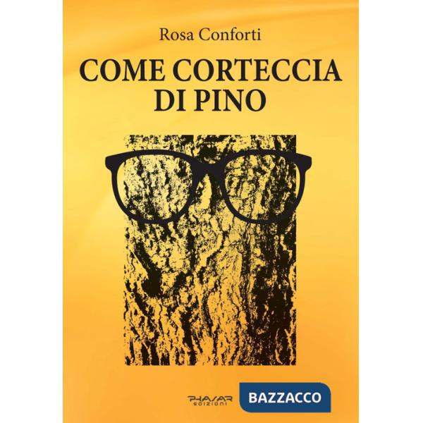 Come corteccia di pino