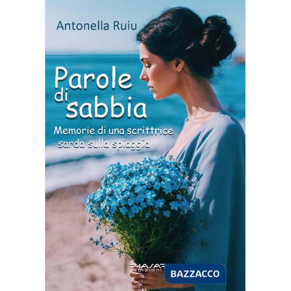 Parole di sabbia. Memorie di una scrittrice sarda sulla spiaggia