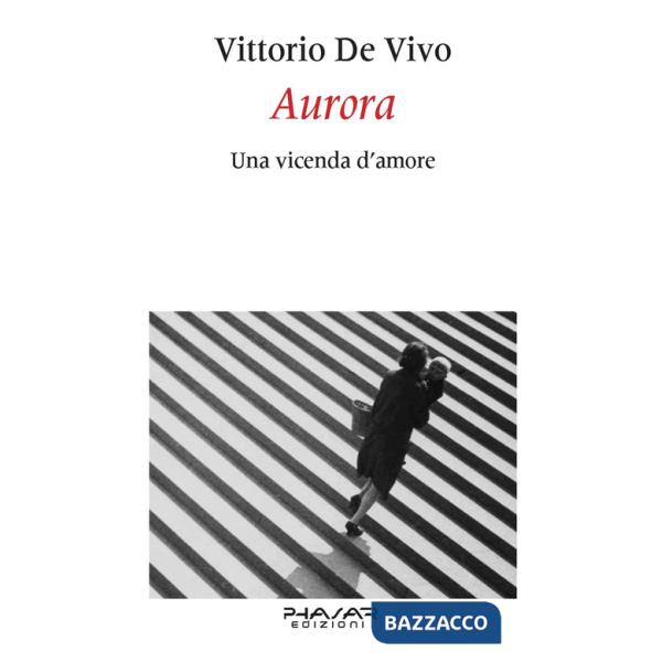 Aurora. Una vicenda d'amore