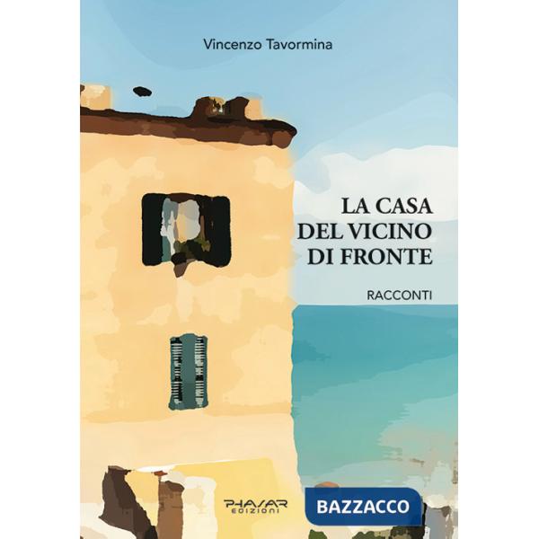 Casa del vicino di fronte (La)