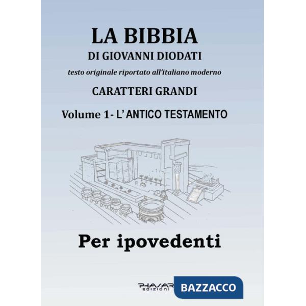 Bibbia di Giovanni Diodati. Ediz. CAA (La). Vol. 1: L' Antico Testamento