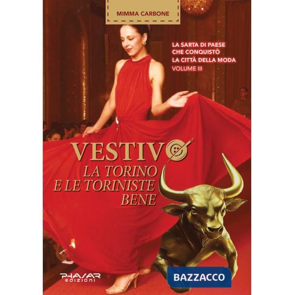 Vestivo la Torino e le toriniste bene. Vol. 3