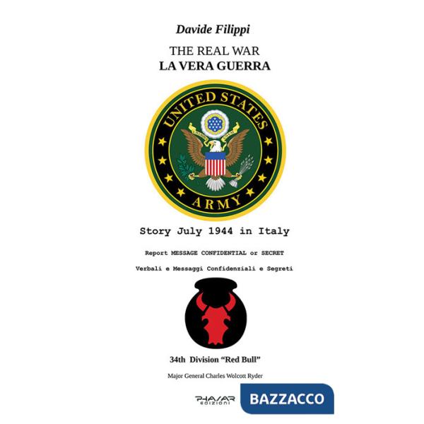 Vera guerra. Verbali e messaggi confidenziali e segreti-The real war. Ediz. bilingue (La)