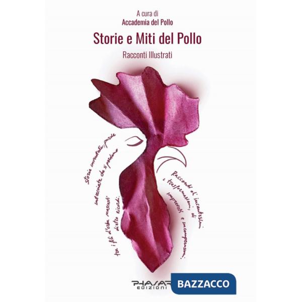 Storie e miti del pollo. Racconti illustrati. Ediz. illustrata