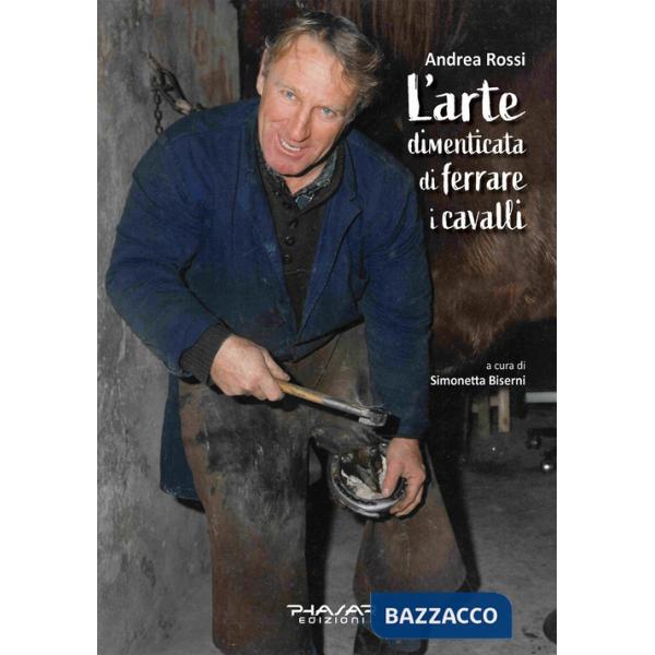 Arte dimenticata di ferrare i cavalli (L')