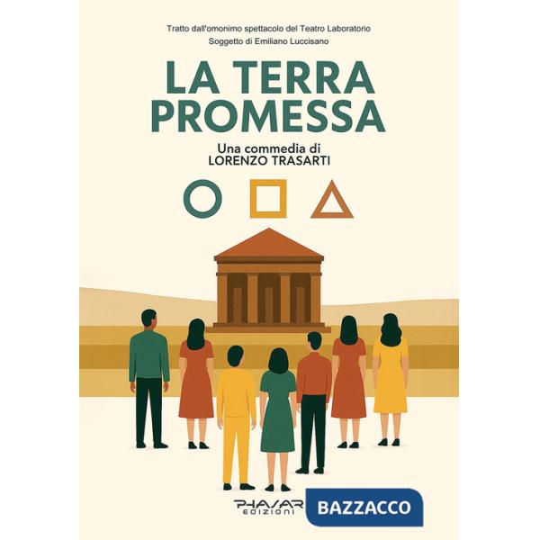 Terra promessa. Tragicommedia plurireligiosa (La)