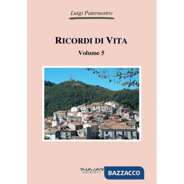 Ricordi di vita. Vol. 5