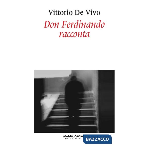 Don Ferdinando racconta