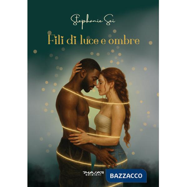 Fili di luce e ombre