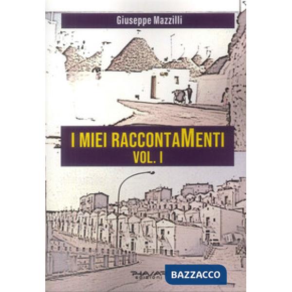 Miei raccontamenti (I). Vol. 1