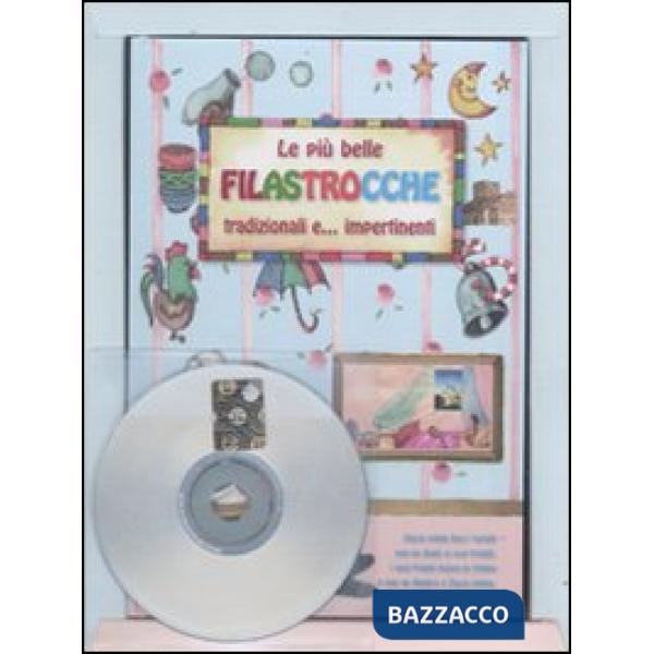 Più belle filastrocche tradizionali e... impertinenti. Ediz. illustrata. Con CD Audio (Le)