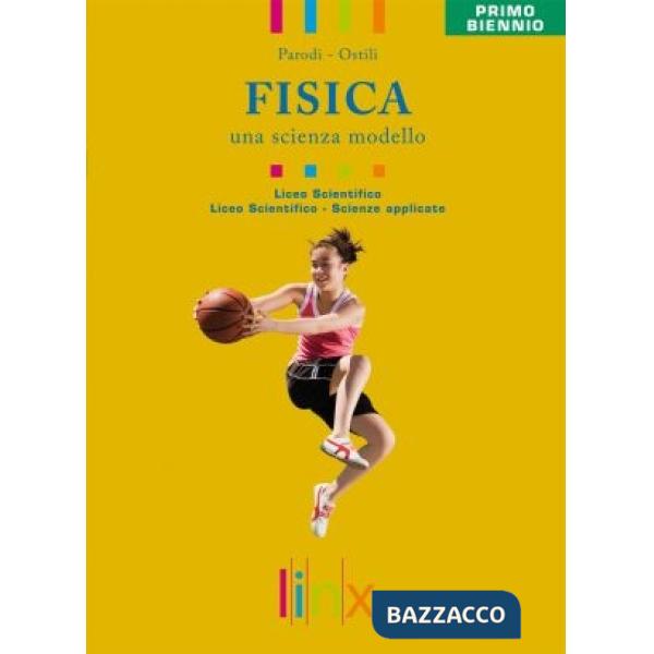 FISICA UNA SCIENZA MODELLO BIENNIO LS + ACTIVE BOOK