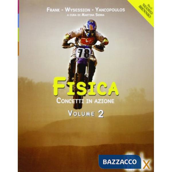 FISICA CONCETTI IN AZIONE 2