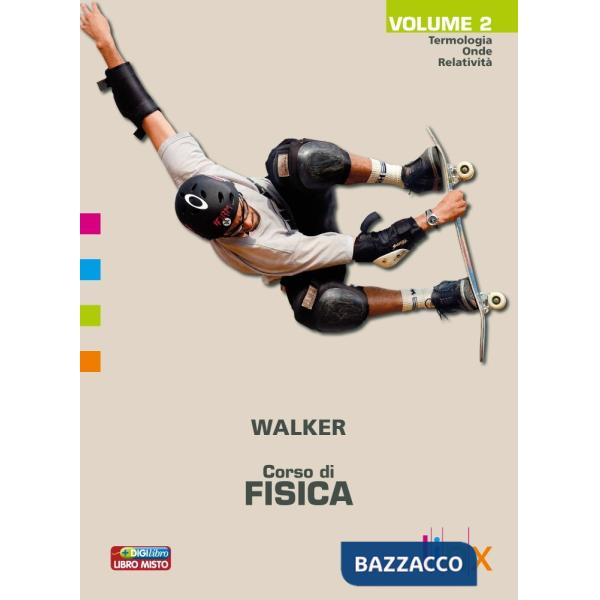 CORSO DI FISICA 2 TERMOLOGIA ONDE RELATIVITA' (VERSIONE ON-LINE)