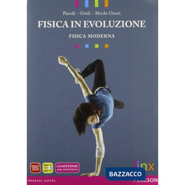 FISICA IN EVOLUZIONE FISICA MODERNA