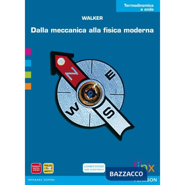 DA MECCANICA A FISICA MODERNA-TERMODINAMICA E ONDE