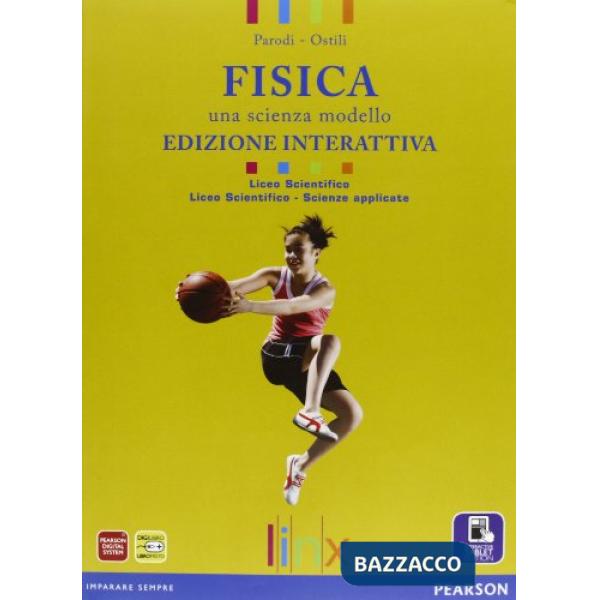 FISICA. SCIENZA MODELLO LS VOL + ITE + DIDASTORE