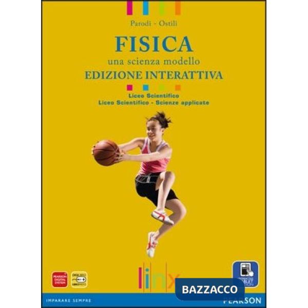 FISICA. SCIENZA MODELLO LS ITE + DIDASTORE