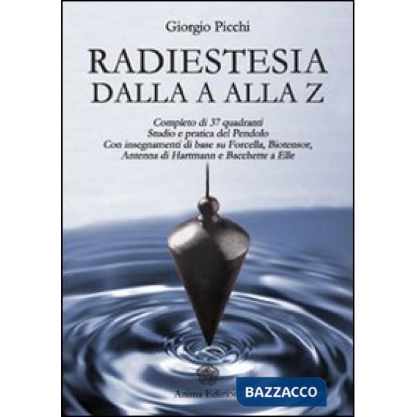 Radiestesia dalla A alla Z