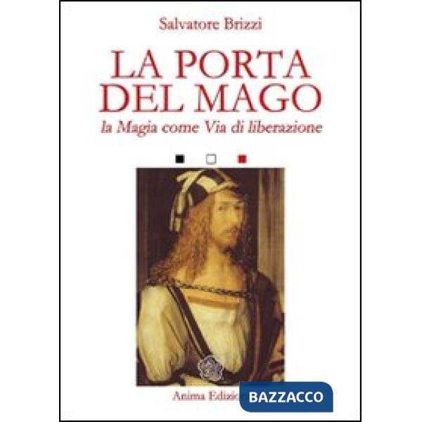 Porta del mago. La magia come via di liberazione (La)
