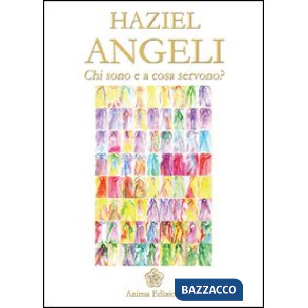 Angeli. Chi sono e a cosa servono?