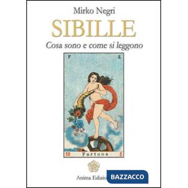 Sibille. Cosa sono e come si leggono. Ediz. illustrata