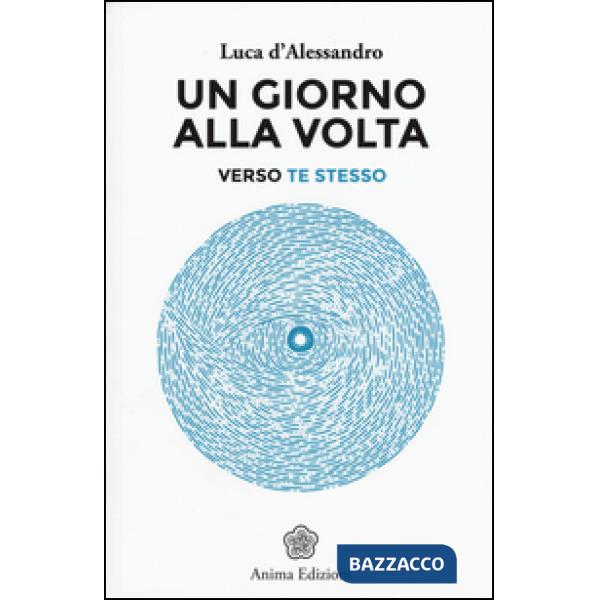 Giorno alla volta. Verso te stesso (Un)