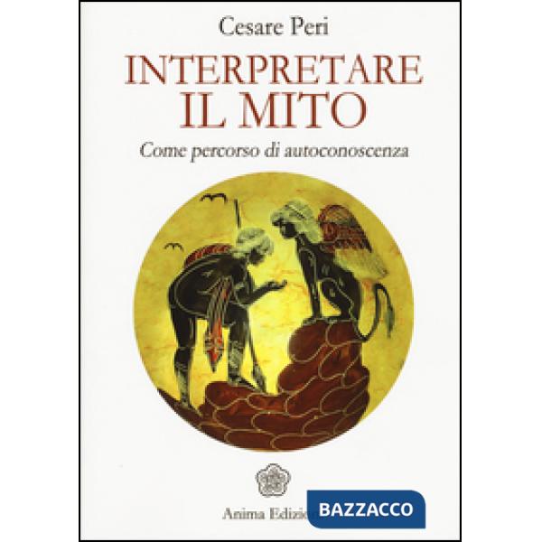 Interpretare il mito. Come percorso di autoconoscenza