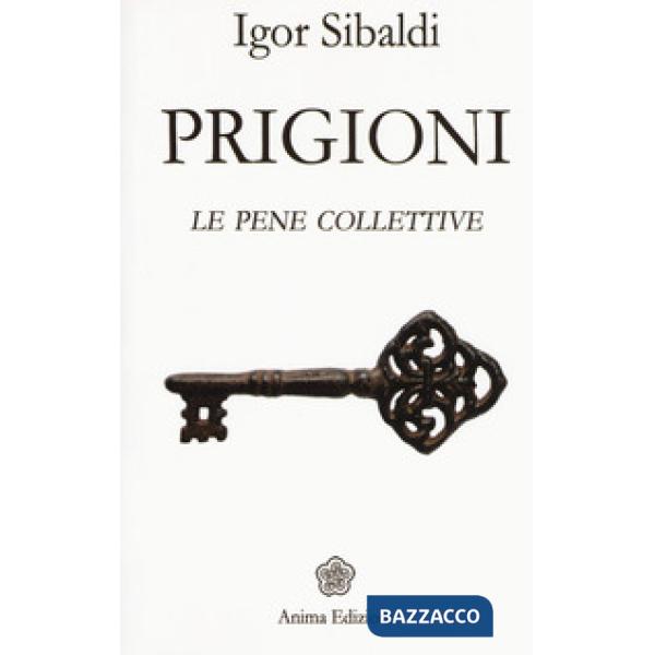 Prigioni. Le pene collettive