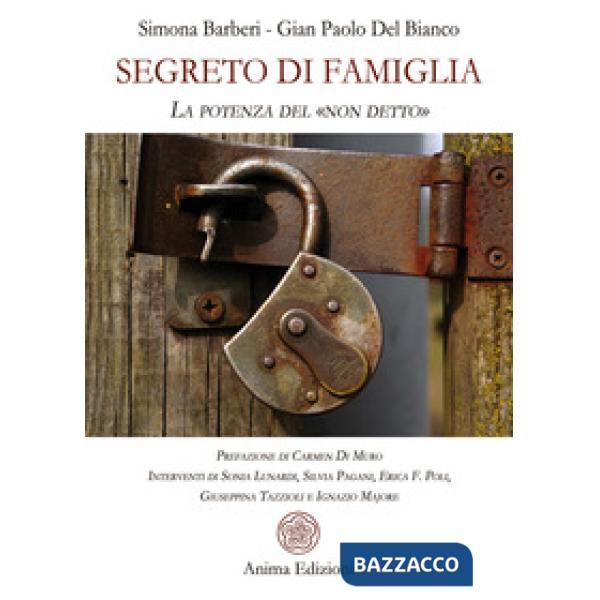 Segreto di famiglia. La potenza del «non detto»