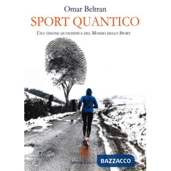 Sport quantico. Una visone quantistica del mondo dello sport