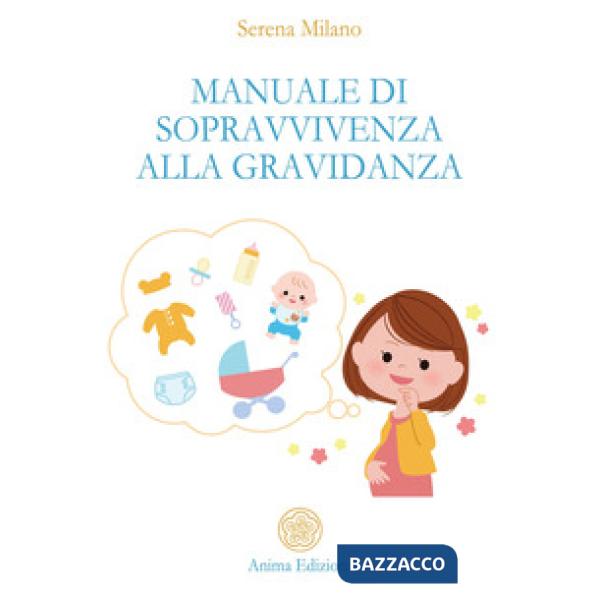 Manuale di sopravvivenza alla gravidanza
