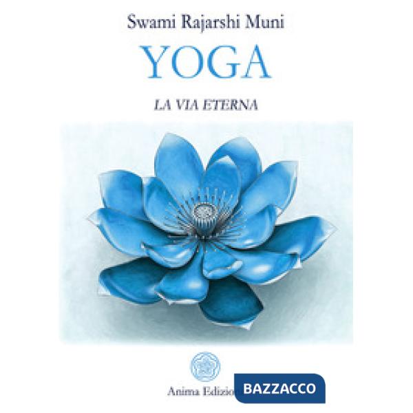 Yoga. La via eterna