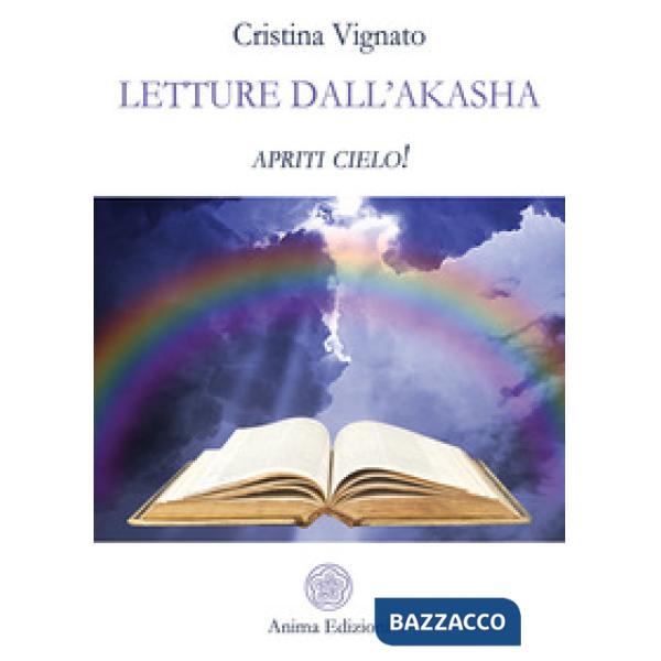 Letture dall'Akasha. Apriti cielo!