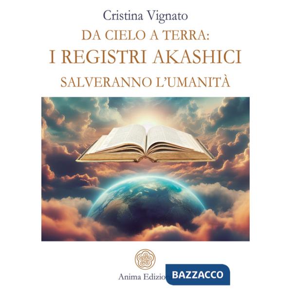 Da Cielo a Terra: i Registri Akashici salveranno l'umanità