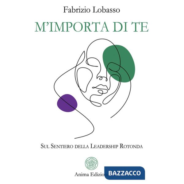 M'importa di te. Sul sentiero della leadership rotonda
